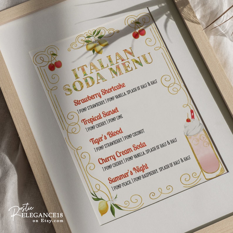 May include: A printable Italian soda menu with a gold border and illustrations of lemons, cherries, and a glass of pink soda. The menu lists five different soda options with their ingredients: Strawberry Shortcake, Tropical Sunset, Tiger's Blood, Cherry Cream Soda, and Summer's Night.