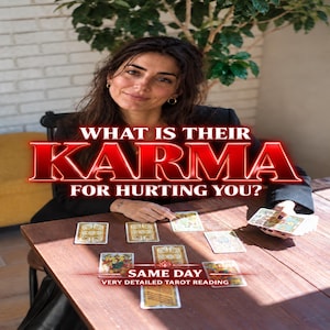 May include: A tarot reading session featuring a deck of cards spread across a wooden table. The text overlay reads: WHAT IS THEIR KARMA FOR HURTING YOU? SAME DAY VERY DETAILED TAROT READING. The cards display various illustrations and symbols.