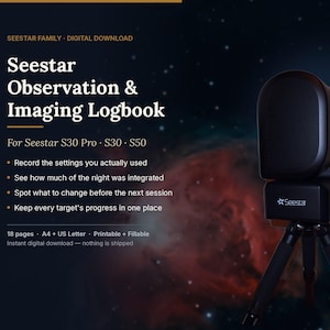 May include: A digital Seestar Observation & Imaging Logbook for S30 Pro, S30, and S50 models. The document features 18 pages in A4 and US Letter sizes, including a printable and fillable Deep-Sky Imaging Log sheet next to a black telescope.