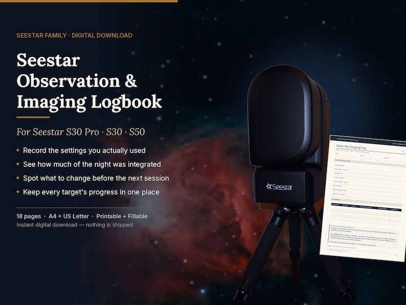 May include: A digital Seestar Observation & Imaging Logbook for S30 Pro, S30, and S50 models. The document features 18 pages in A4 and US Letter sizes, including a printable and fillable Deep-Sky Imaging Log sheet next to a black telescope.