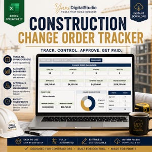 May include: A digital construction change order tracker spreadsheet displayed on a laptop screen. The interface shows a dashboard with project totals, status counts, and a pie chart. Text includes Construction Change Order Tracker, Track, Control, Approve, Get Paid, and Yani DigitalStudio Tools That Build Success.