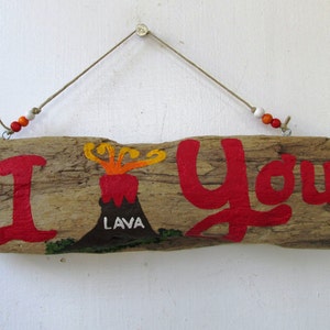 Driftwood I Lava You Driftwood Art with Volcano Great Gift for Valentine's Day, Anniversary, Gift for Him, Gift for Her, Painted wood. image 1