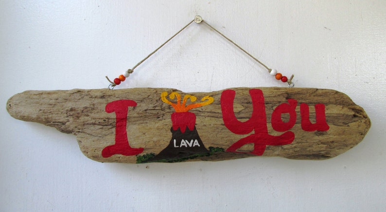 Driftwood I Lava You Driftwood Art with Volcano Great Gift for Valentine's Day, Anniversary, Gift for Him, Gift for Her, Painted wood. image 1