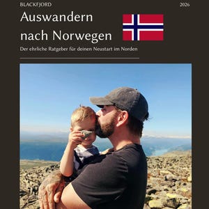 May include: A book cover titled Blackfjord Auswandern nach Norwegen 2026 featuring a photograph of a person in a black t-shirt and cap holding a child on a rocky mountain peak. The text reads Der ehrliche Ratgeber für deinen Neustart im Norden.
