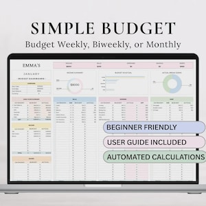 May include: A laptop screen displaying a digital budget dashboard titled Emma's Simple Budget. The interface includes sections for income, bills, expenses, savings, and debt with charts and tables. Three text boxes state Beginner Friendly, User Guide Included, and Automated Calculations.