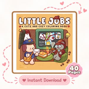 May include: A coloring book titled Little Jobs A Cute and Cozy Coloring Book featuring a cartoon dog mail carrier and a detective cat. The cover shows a green board with a map, a candle, and a book. Includes 40 pages and instant download text.