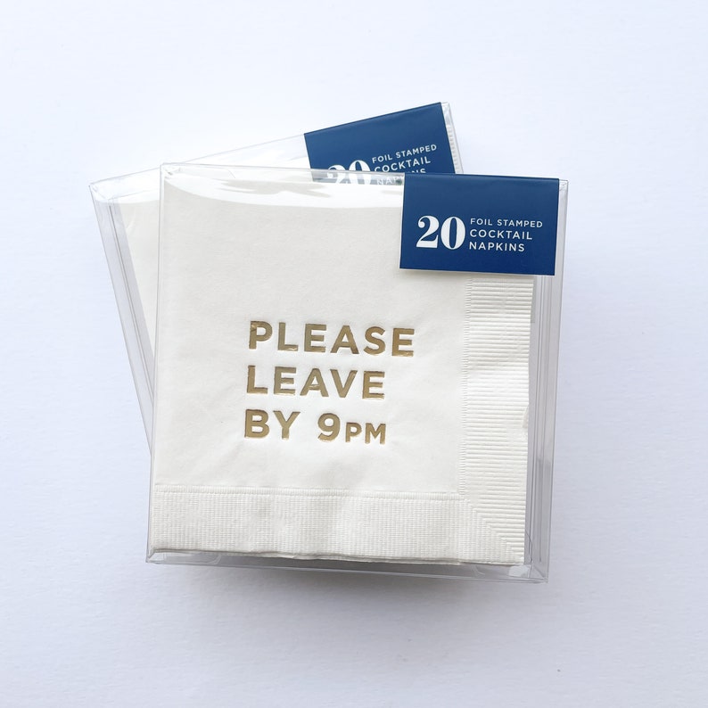 Please Leave By 9pm Napkins, Cocktail Party Napkins, Funny Party Napkins, Hostess Gift, Housewarming Present, Box of 20 with Gold Foil bild 3