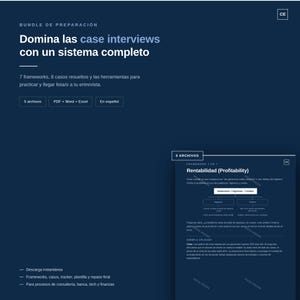 May include: A dark blue digital preparation bundle for case interviews featuring the text 'Domina las case interviews con un sistema completo', 7 frameworks, 8 solved cases, and 5 files in PDF, Word, and Excel formats for consulting preparation.
