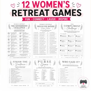 May include: A collection of 12 printable game sheets for a women's retreat, featuring black text on white paper. Titles include The Sisterhood Challenge, Would You Rather, The Compliment Challenge, Finish the Sentence, The Purse Game, and Who Said It.