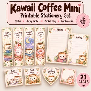 May include: A Kawaii Coffee Mini printable stationery set featuring US Letter size pages. The collection includes bookmarks, lined notes, and to-do lists decorated with illustrations of coffee cups, donuts, and cats, with text like Coffee Bookworm, Strawberry Latte, and A Little Hug For You.