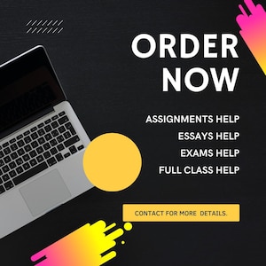 Puede incluir: Un portátil plateado sobre una superficie negra junto al texto ORDER NOW, ASSIGNMENTS HELP, ESSAYS HELP, EXAMS HELP, FULL CLASS HELP, y un botón amarillo con el texto CONTACT FOR MORE DETAILS, acentuado por formas gráficas rosas y amarillas.