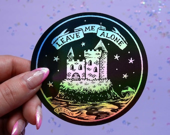 Leave Me Alone - Holographic Sticker