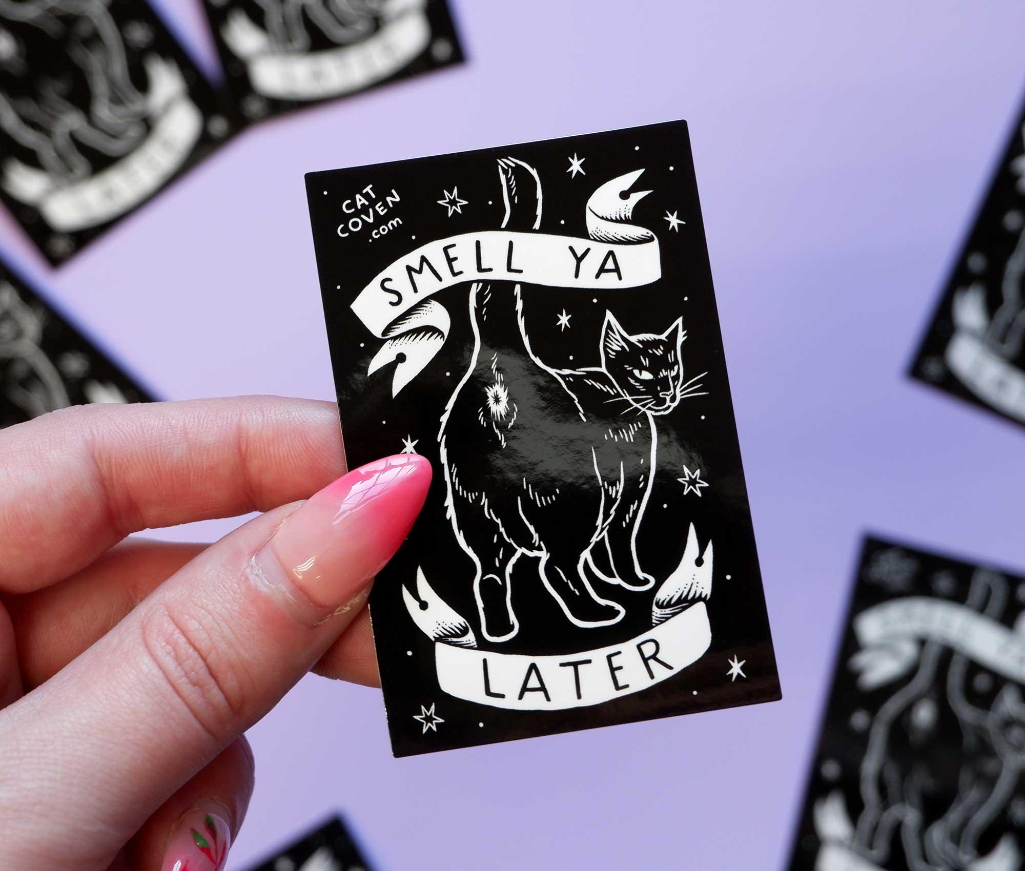 Smell Ya Later - Vinyl Sticker