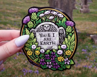 You and I are Earth - Sticker