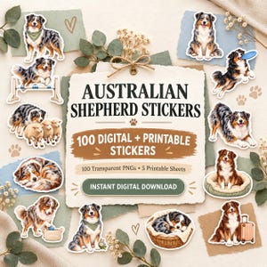 Peut inclure: Une collection d'autocollants de bergers australiens montrant diverses poses, notamment des chiens qui sautent, dorment, sont assis ou jouent. Le texte central indique AUSTRALIAN SHEPHERD STICKERS, 100 DIGITAL + PRINTABLE STICKERS, 100 Transparent PNGs, 5 Printable Sheets.