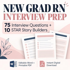 New Grad RN Residency Interview Prep Workbook, 75 Nursing Interview Questions & STAR Method