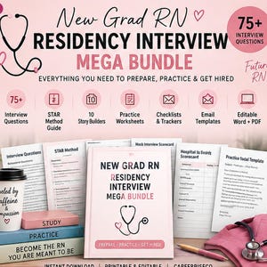 May include: A New Grad RN Residency Interview Mega Bundle digital product set featuring a central document with a stethoscope icon, surrounded by various interview preparation materials, checklists, email templates, and worksheets in pink and white.
