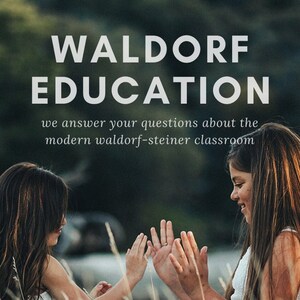 以下が含まれることがあります： 「WALDORF EDUCATION」というタイトルの本の表紙。現代のヴァルドルフ・シュタイナー教室に関するテキスト。白いドレスを着た2人の若い人が手を触れ合っている様子。著者：Aleta Bon & Nicole Thompson。