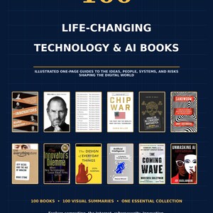 May include: A dark blue poster titled 100 LIFE-CHANGING TECHNOLOGY & AI BOOKS featuring illustrated one-page guides. It displays eleven book covers including The Innovators, Chip War, The Coming Wave, and Unmasking AI, with descriptive text below.