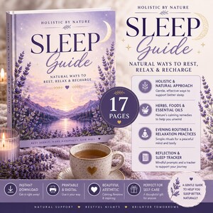 May include: A 17-page digital sleep guide titled Holistic by Nature Sleep Guide: Natural Ways to Rest, Relax & Recharge. The cover features a purple landscape with lavender, mountains, and a crescent moon. Includes sections on herbs, routines, and trackers.