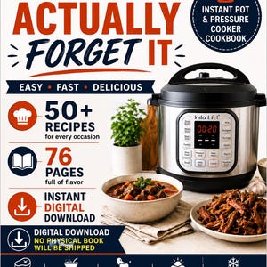 Può includere: Un ricettario digitale intitolato SET IT AND ACTUALLY FORGET IT con una pentola a pressione Instant Pot, una ciotola di stufato di manzo e un piatto di carne sfilacciata. Il testo indica 50+ ricette, 76 pagine e il formato download digitale.