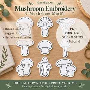 Può includere: Un set di schemi per ricamo digitale con nove distinti motivi a fungo con contorni neri su sfondo bianco. Il testo recita HomeTailsArt Mushroom Embroidery 9 Mushroom Motifs, thread colour suggestions, list of the stitches, PDF PRINTABLE STICK & STITCH + Tutorial, DIGITAL DOWNLOAD PRINT AT HOME Pattern preview No physical items included.