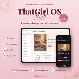 May include: A digital planner interface titled ThatGirl OS 2027 displayed on a tablet and smartphone. The layout features a dashboard with sections for habits, wellness, and finance, presented in both light and dark modes with pink accents.