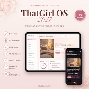 May include: ThatGirl OS 2027 digital planner displayed on a tablet and smartphone. The interface features a dashboard with a glow score, daily tasks, and a photo of a bedroom. Text includes 15 sections, 5 themes, 5 languages, and no subscription.