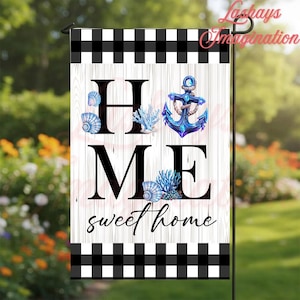 May include: A rectangular garden flag featuring a white wood-grain background with black and white buffalo plaid borders. The word HOME is printed in large black letters, with a blue anchor and seashells replacing the letter O. Sweet home is below.