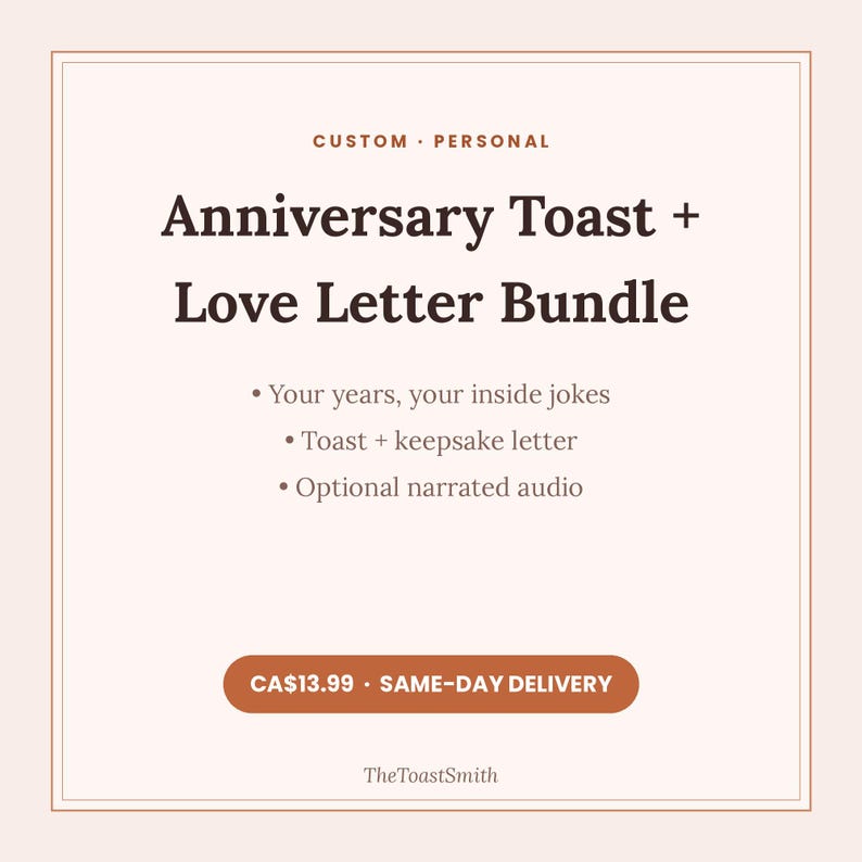 以下が含まれることがあります： Anniversary Toast + Love Letter Bundleと書かれたダークブラウンの文字が入った淡いピンクのグラフィック。あなたの年数、内輪のジョーク、トースト＋記念の手紙、オプションのナレーション音声などの機能が記載されています。下部にはブランド名TheToastSmithがあります。