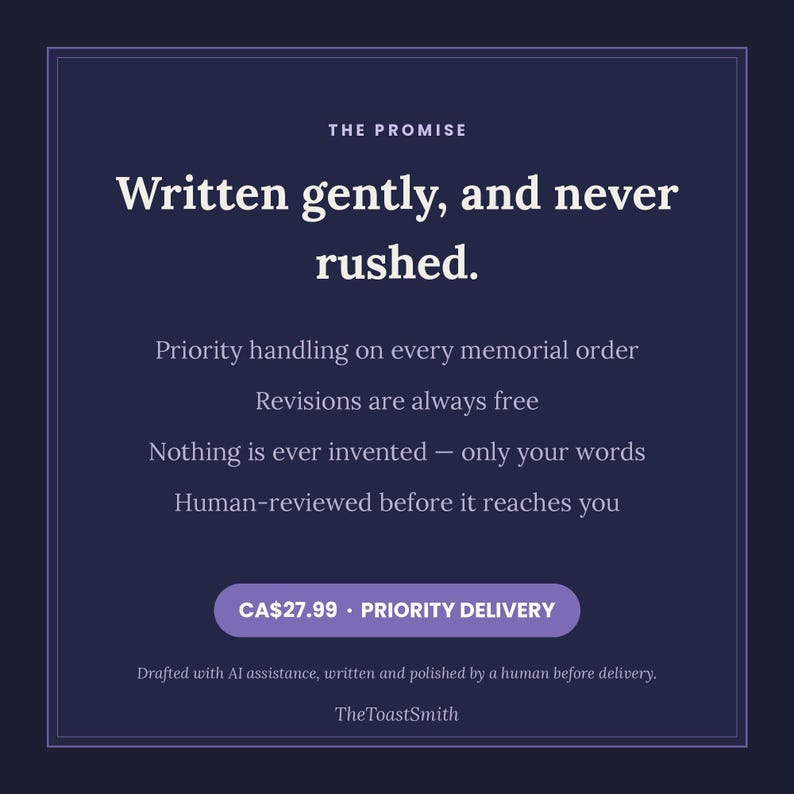 Op de afbeelding: Een donkerblauwe informatieve afbeelding met de titel THE PROMISE. De tekst luidt: Written gently, and never rushed. Priority handling on every memorial order. Revisions are always free. Nothing is ever invented&mdash;only your words. Human-reviewed before it reaches you.