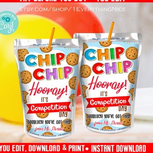 Chip Chip Hooray It&#39;s Competition Day | Editable School Teachers Student Appreciation | Juice Pouch Label Instant Digital DOWNLOAD Printable