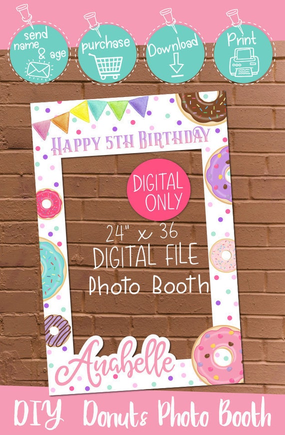 DIGITAL DOWNLOAD Donuts Birthday Party Theme 24" x 36" Photo Booth Frame Digital Printable Il_570xn