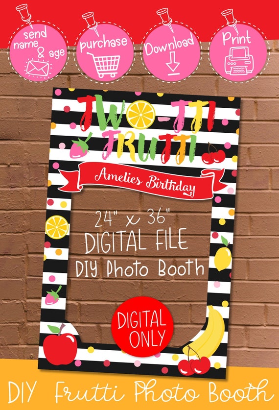 DIGITAL DOWNLOAD Tutti Frutti Birthday 24" x 36" Photo Booth Frame Digital Printable Il_570xn