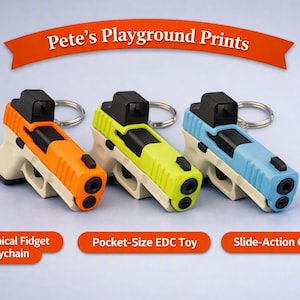 May include: Three mechanical fidget keychains shaped like small pistols in orange, lime green, and light blue with beige grips and black sights. The text Pete's Playground Prints, Mechanical Fidget Keychain, Pocket-Size EDC Toy, and Slide-Action Gadget appear.