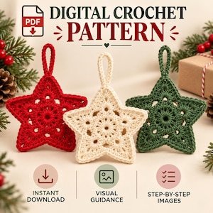 May include: A digital crochet pattern for three star-shaped ornaments in red, cream, and dark green. The text reads DIGITAL CROCHET PATTERN, INSTANT DOWNLOAD, VISUAL GUIDANCE, and STEP-BY-STEP IMAGES. Each star features a central loop for hanging.