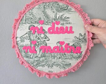 Ni Dieu Ni Maitre Textile Hoop Wall Art