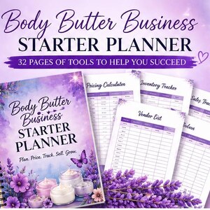 May include: A spiral-bound Body Butter Business Starter Planner with 32 pages of tools. The cover features purple floral graphics, a butterfly, and jars of cream. Interior pages include a Pricing Calculator, Inventory Tracker, and Vendor list.