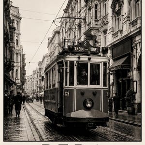 May include: A sepia-toned vintage poster featuring a historic tram numbered 223 on tracks in a city street. The tram displays the text TAKSIM - TÜNEL. Below the image, the text reads PERA ISTANBUL BEYOĞLU in a clean, serif font style.