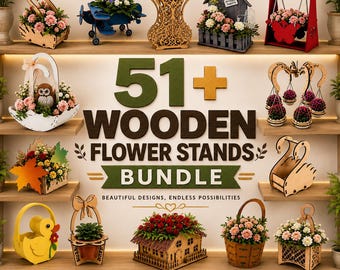 Puede incluir: Una colección digital de 51+ soportes de madera para flores con varios diseños cortados con láser, incluyendo cisnes, un avión, una casa, un columpio y un pato. El texto 51+ WOODEN FLOWER STANDS BUNDLE aparece en el centro de la imagen.