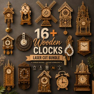 May include: A collection of 16 laser-cut wooden clock designs featuring various architectural styles, including cuckoo, windmill, and cathedral motifs. The central text reads 16+ Wooden CLOCKS LASER CUT BUNDLE with SVG, DXF, PNG, Ai, and EPS file icons.