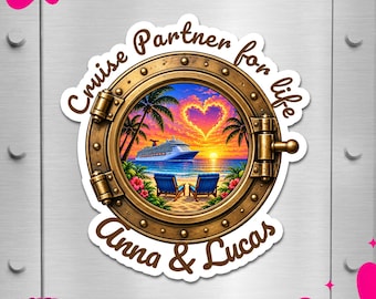 May include: A circular sticker featuring a bronze-colored ship porthole frame. Inside the porthole is a tropical beach scene with a cruise ship, palm trees, two blue chairs, and a heart-shaped sunset. Text reads: Cruise Partner for life Anna & Lucas.