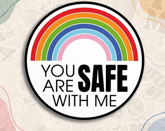 You Are Safe With Me Sticker, LGBTQ Pride Rainbow Decal, Lesbian Bisexual Queer Ally Waterproof Die Cut Stickers for Water Bottle, Laptop