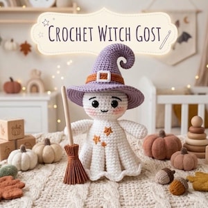 May include: A white crochet ghost doll wearing a purple witch hat with an orange band and buckle. The ghost has black eyes, a small smile, and pink cheeks, and holds a small brown broom. The text "CROCHET WITCH GOST" is displayed above the doll.