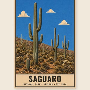 May include: A vertical poster featuring a desert landscape with tall green saguaro cacti under a bright blue sky with three small clouds. The bottom section contains the text SAGUARO NATIONAL PARK &bull; ARIZONA &bull; EST. 1994 in black capital letters.