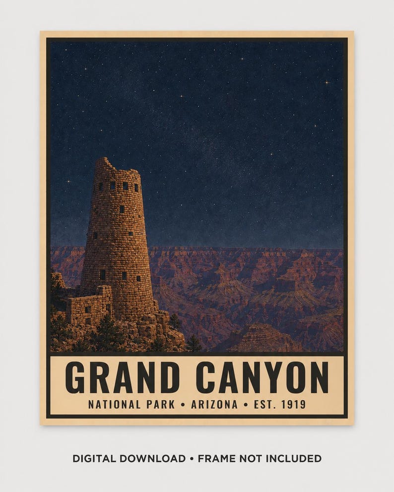 May include: A rectangular poster featuring a stone watchtower overlooking the Grand Canyon at night under a starry sky. The text at the bottom reads GRAND CANYON NATIONAL PARK ARIZONA EST. 1919. Below the border, it states DIGITAL DOWNLOAD FRAME NOT INCLUDED.