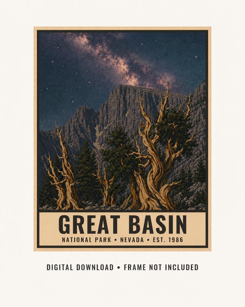 May include: A rectangular poster featuring a night sky with a visible Milky Way galaxy above rugged mountains and twisted, ancient trees. The text reads GREAT BASIN NATIONAL PARK NEVADA EST. 1986. Below the border, it says DIGITAL DOWNLOAD FRAME NOT INCLUDED.