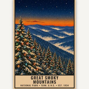 May include: A vertical poster featuring a snowy mountain landscape at twilight with a starry sky and orange horizon. Evergreen trees decorated with colorful lights stand in the foreground. The text reads GREAT SMOKY MOUNTAINS NATIONAL PARK TENN. & N.C. EST. 1934.