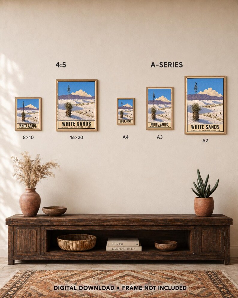 May include: Five framed posters of White Sands National Park in various sizes labeled 8x10, 16x20, A4, A3, and A2. The prints feature a desert landscape with white dunes, a tall yucca plant, and blue sky. Text reads: DIGITAL DOWNLOAD &bull; FRAME NOT INCLUDED.