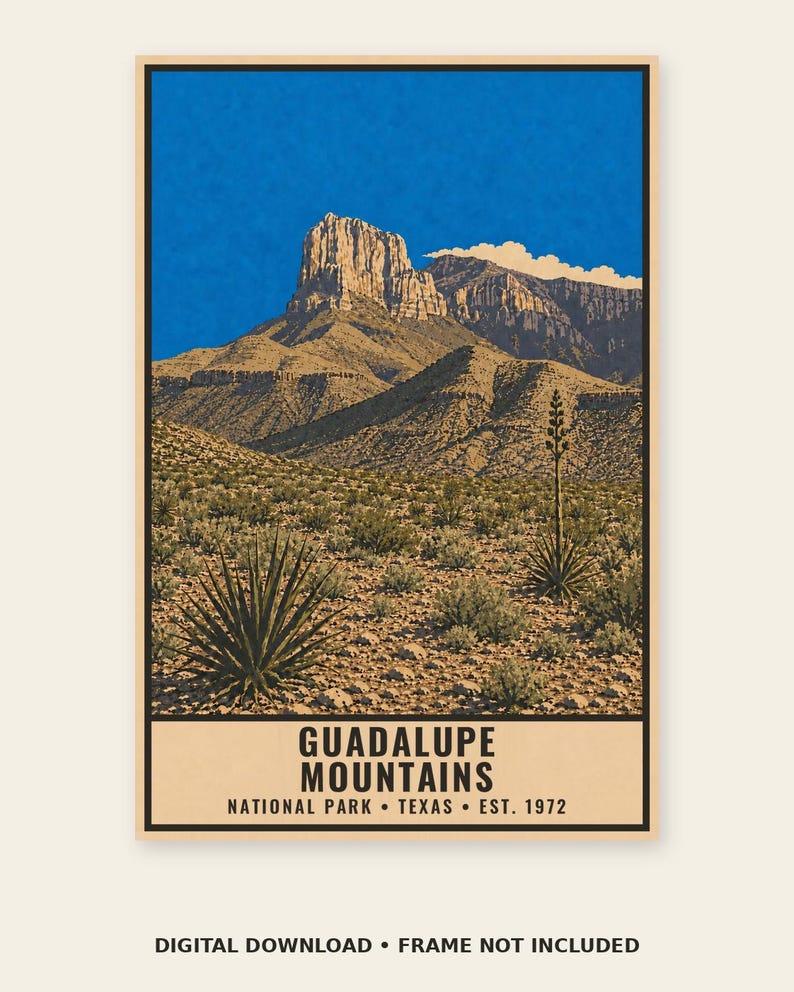 May include: A vertical poster featuring a landscape of the Guadalupe Mountains in Texas under a bright blue sky. The foreground shows desert vegetation including agave plants. The text reads GUADALUPE MOUNTAINS NATIONAL PARK TEXAS EST. 1972.